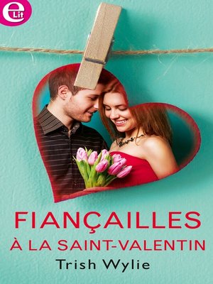 cover image of Fiançailles à la Saint-Valentin